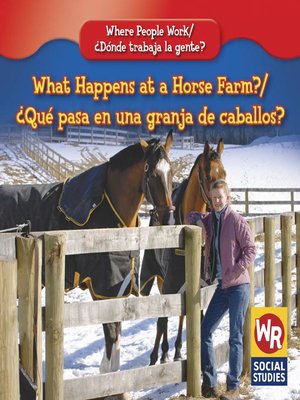 cover image of What Happens at a Horse Farm?/¿Qué pasa en una granja de caballos?